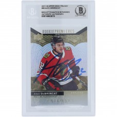 Alex DeBrincat Chicago Blackhawks Autographed 2017-18 Upper Deck Trilogy Rookie Premieres #68 #/999 Beckett Fanatics Witnessed Authenticated Rookie Card